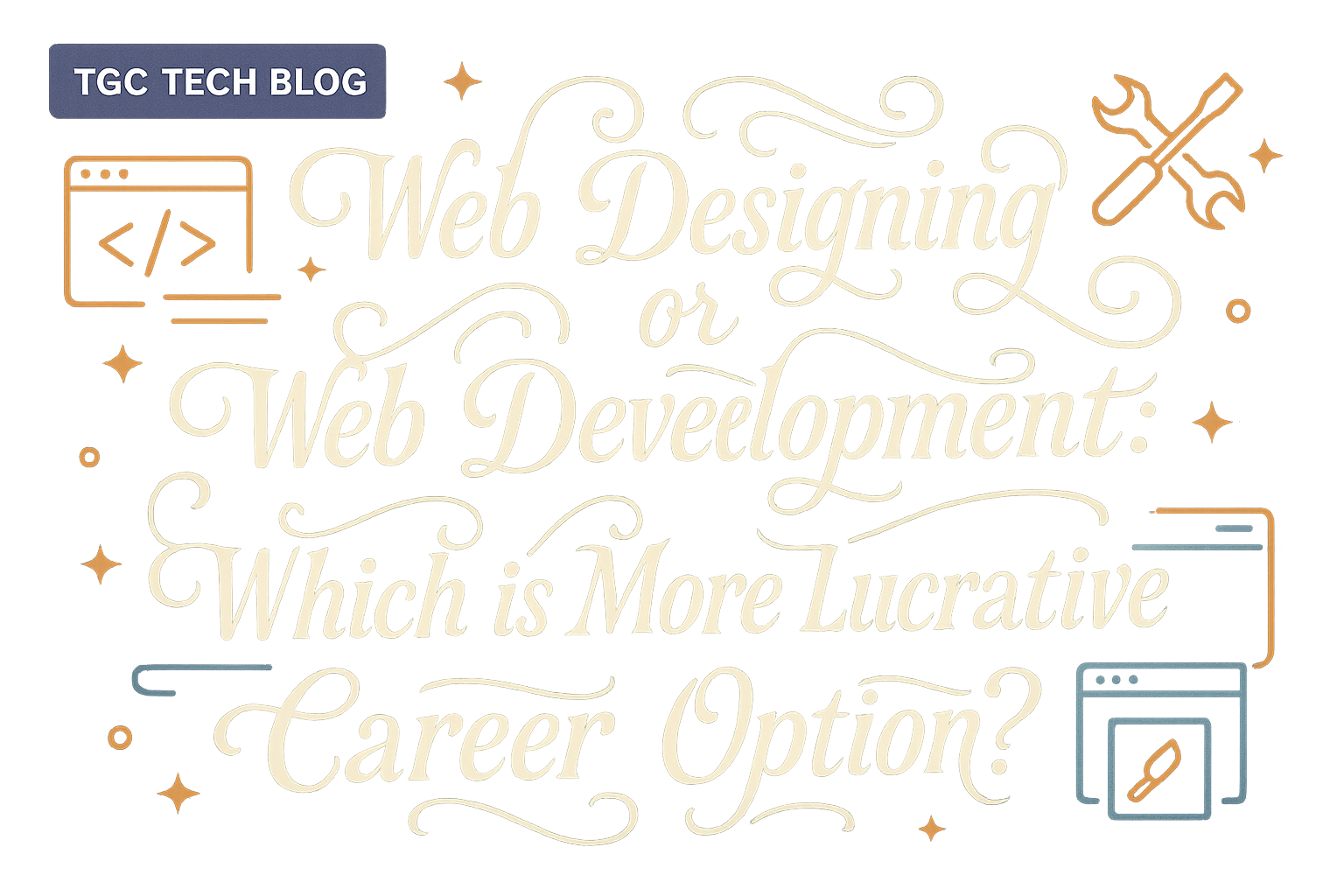 Web Designing or Web Development: Which is More Lucrative Career Option?